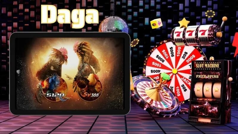 Daga - Nhà cái tặng 100k khi đăng ký cho người chơi mới