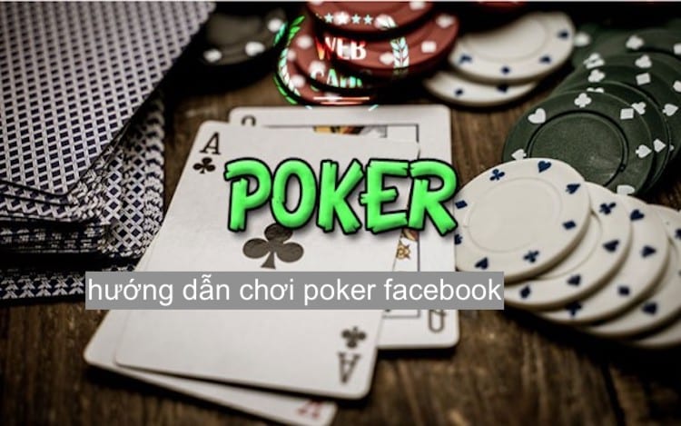có chơi poker trên facebook được không